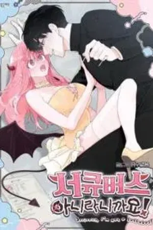 Seriously, I'm Not a Succubus!