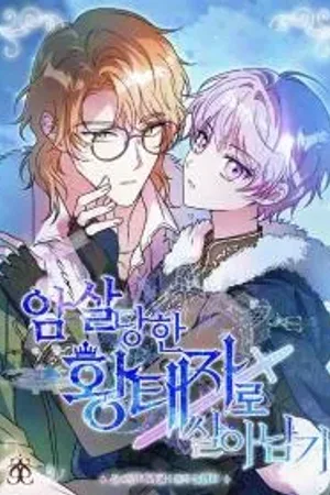 Surviving as the Assassinated Crown Prince