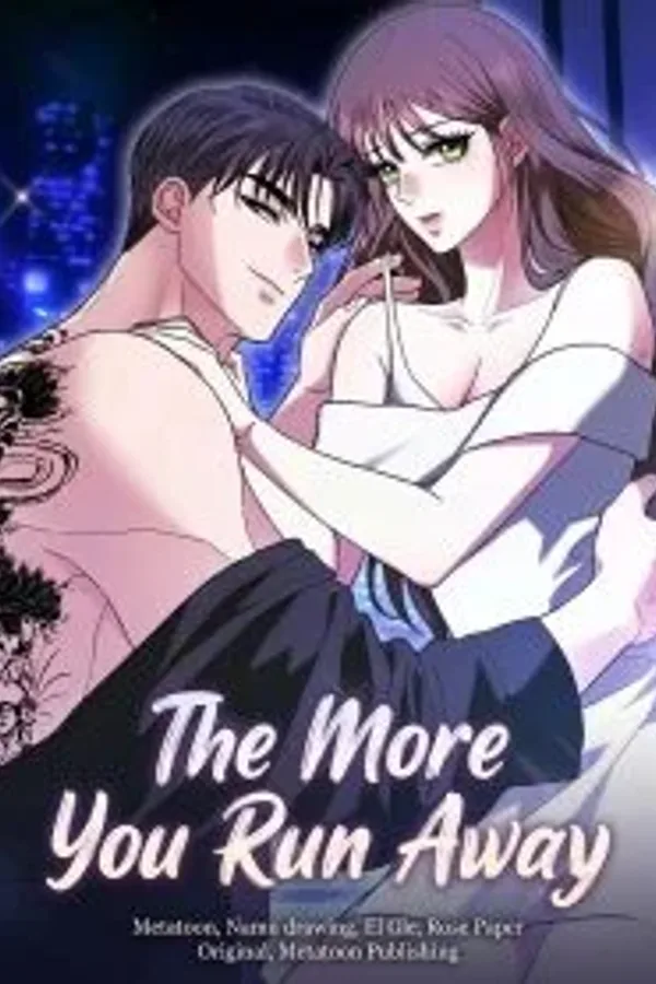 The More You Run Away